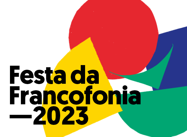 A Semana da Francofonia “à tous les temps”